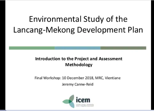Lancang-Mekong Development Plan Environmental Study – MRC final stakeholder workshop – Presentation 1: Intro and Methodology