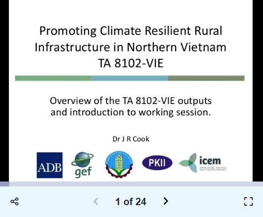 Promoting climate resilient rural infrastructure in Northern Vietnam: Final workshop – Overview of the TA 8102-VIE outputs and introduction to working session
